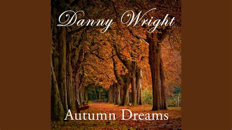 autumn dreams|autumn dreams youtube.